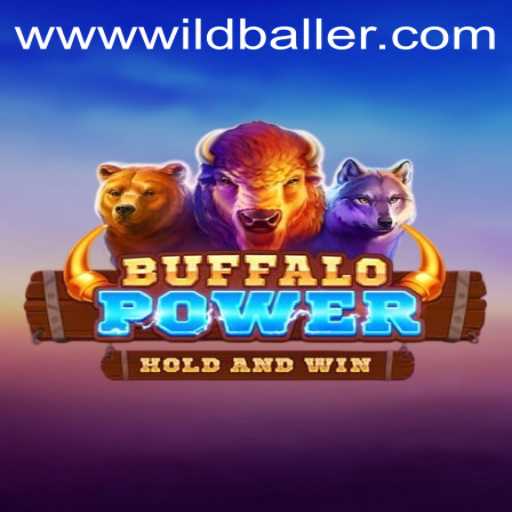 Discover the Thrilling World of BuffaloPower at WildBaller Casino