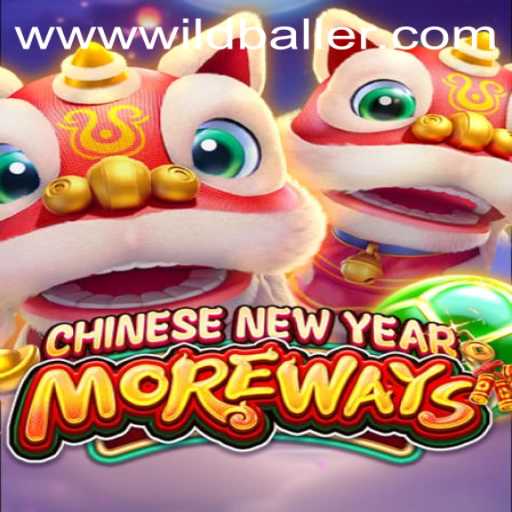 Experience the Excitement of CHINESENEWYEARMOREWAYS at WildBaller Casino