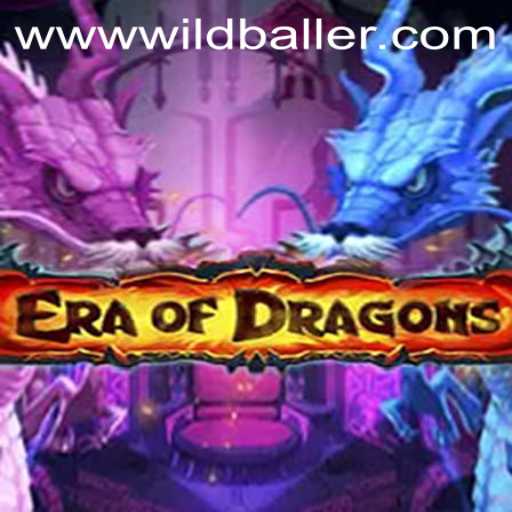EraOfDragons: A Mystical Journey at WildBaller Casino