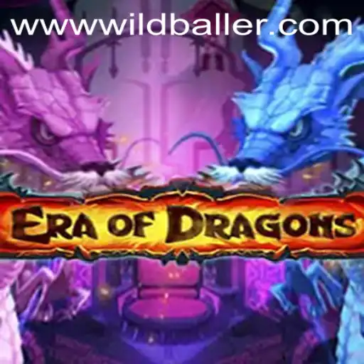 EraOfDragons: A Mystical Journey at WildBaller Casino