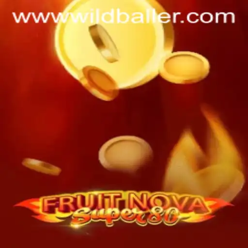 FruitNovaSuper80 in WildBaller Casino