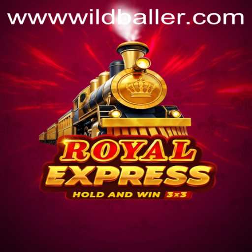 Discover the Thrilling World of RoyalExpress at WildBaller Casino